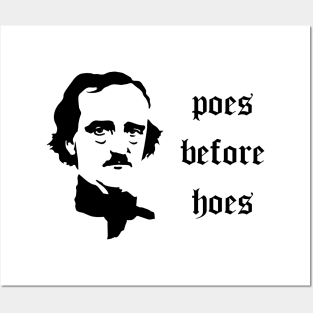 Poes Before Hoes Posters and Art